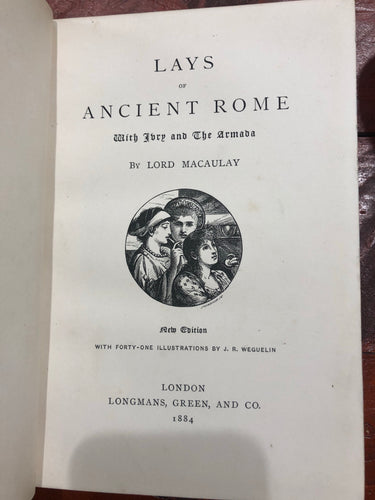 Macaulay's Lays of Ancient Rome. 1884.